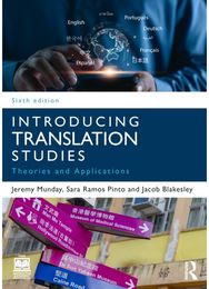 Introducing Translation Studies: Theories and Applications