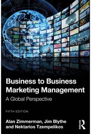 Business to Business Marketing Management: A Global Perspective
