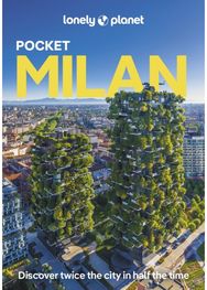 Lonely Planet Pocket Milan: Detailed Itineraries | Travel Like a Local | Insider Tips | Covers Parco Sempione, Porta Garibaldi, Brera, Duomo, Navigli, and more