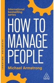 How to Manage People: Fast, Effective Management Skills that Really Get Results