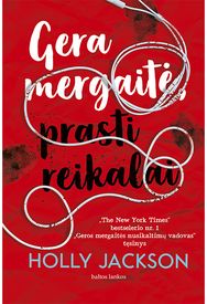 Gera mergaitė, prasti reikalai