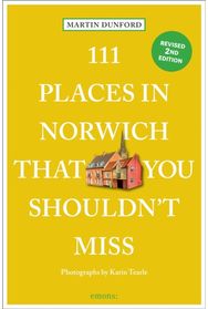 111 Places in Norwich That You Shouldnt Miss