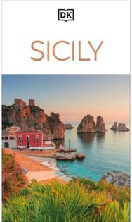 DK Sicily: Must-See Sights. Culture & History. Detailed Maps & Tours. Covers Palermo, Taormina, Mount Etna, & more