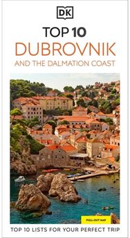 DK Top 10 Dubrovnik and the Dalmatian Coast