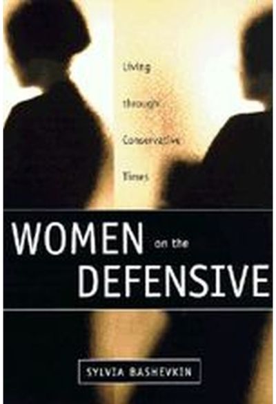 Women on the Defensive: Living through Conservative Times