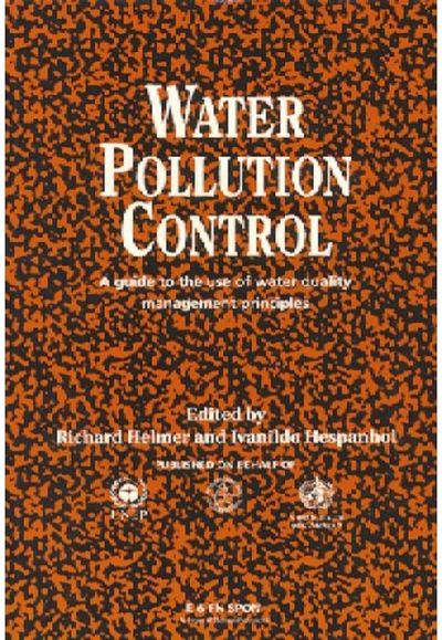 Water Pollution Control: A Guide to the Use of Water Quality Management Principles
