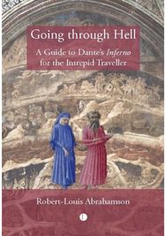 Going through Hell: A Guide to Dante's Inferno for the Intrepid Traveller