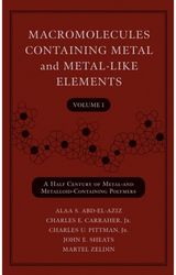 Macromolecules Containing Metal and Metal-Like Elements, Volume 1: A Half-Century of Metal- and Metalloid-Containing Polymers