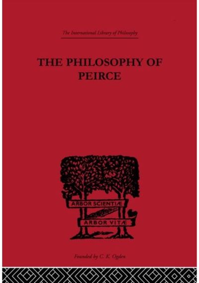 Philosophy of Peirce: Selected Writings