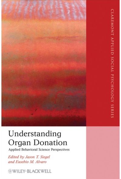 Understanding Organ Donation: Applied Behavioral Science Perspectives