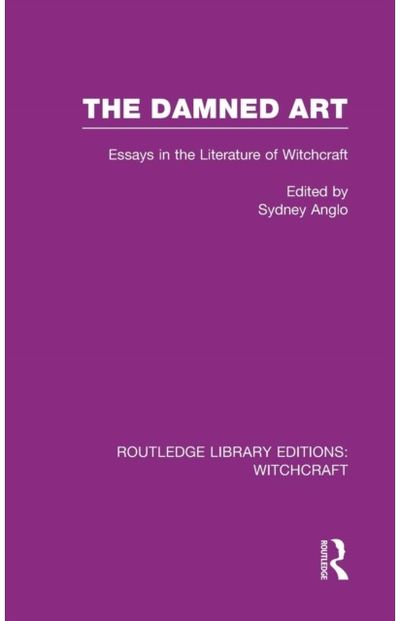 Damned Art (RLE Witchcraft): Essays in the Literature of Witchcraft