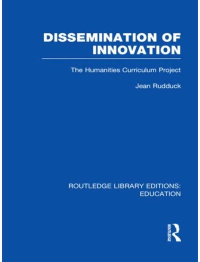 Dissemination of Innovation (RLE Edu O): The Humanities Curriculum Project