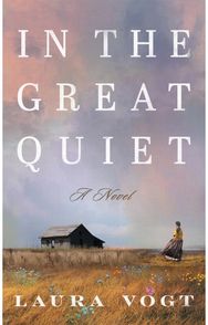 In the Great Quiet: A Novel