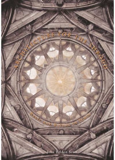 Architecture for the Shroud: Relic and Ritual in Turin