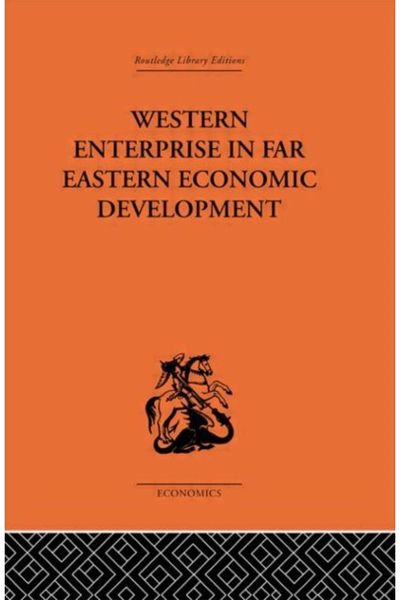 Western Enterprise in Far Eastern Economic Development