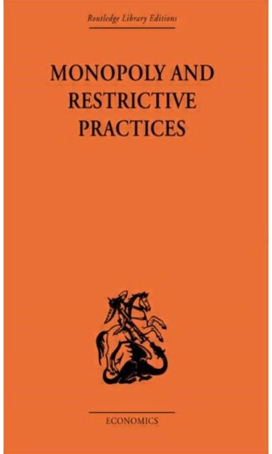 Monopoly and Restrictive Practices