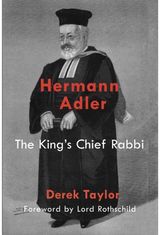 Hermann Adler: The King's Chief Rabbi