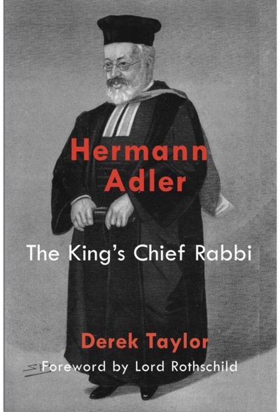 Hermann Adler: The King's Chief Rabbi