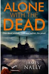 Alone with the Dead: A Pc Donal Lynch Thriller