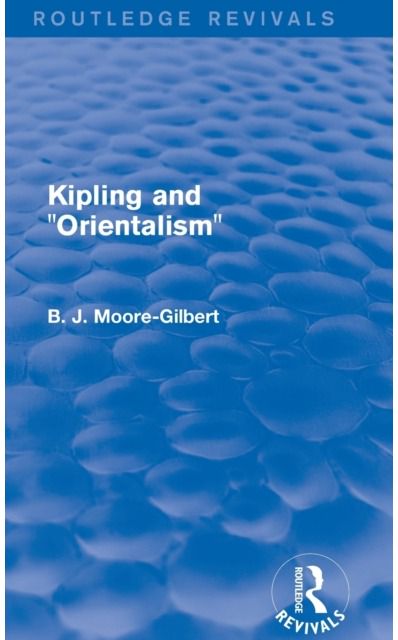 Kipling and Orientalism (Routledge Revivals)