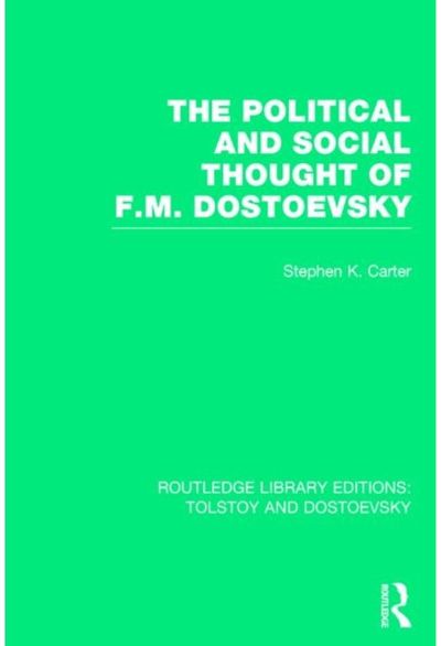 Political and Social Thought of F.M. Dostoevsky