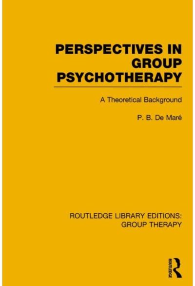 Perspectives in Group Psychotherapy: A Theoretical Background