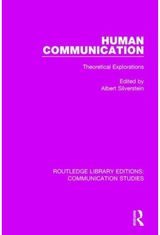 Human Communication: Theoretical Explorations