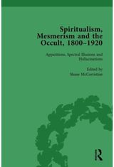 Spiritualism, Mesmerism and the Occult, 1800–1920 Vol 1