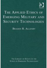 Applied Ethics of Emerging Military and Security Technologies