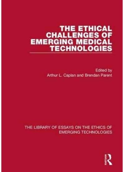 Ethical Challenges of Emerging Medical Technologies