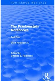 Frankenstein Notebooks: Part One Draft Notebook A