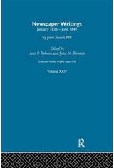 Collected Works of John Stuart Mill: XXIV. Newspaper Writings Vol C