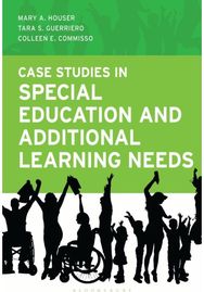 Case Studies in Special Education and Additional Learning Needs