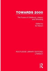Towards 2000: The Future of Childhood, Literacy and Schooling