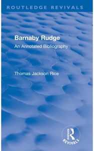 Routledge Revivals: Barnaby Rudge (1987 ): An Annotated Bibliography