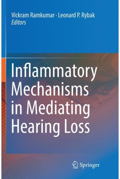 Inflammatory Mechanisms in Mediating Hearing Loss