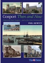 Gosport: Then and Now: Postcards from Gosport: ... and a Few from Portsmouth