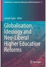 Globalisation, Ideology and Neo-Liberal Higher Education Reforms