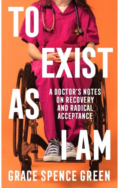 To Exist As I Am: Longlisted for the Women's Prize for Non-Fiction 2026