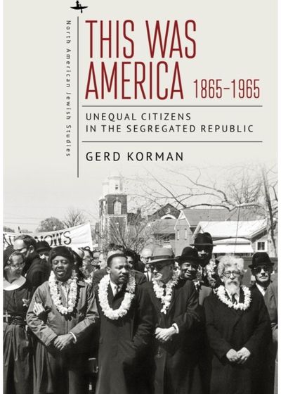 This Was America, 1865-1965: Unequal Citizens in the Segregated Republic