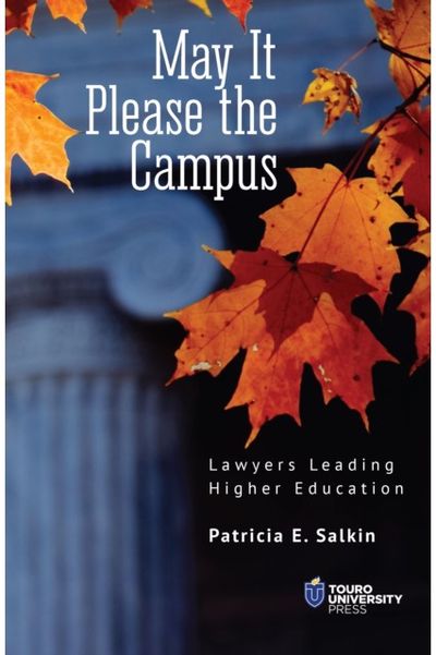 May It Please the Campus: Lawyers Leading Higher Education