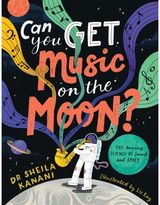 Can You Get Music on the Moon?: The amazing science of sound and space