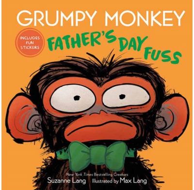 Grumpy Monkey Fathers Day Fuss: Includes Fun Stickers!