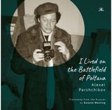 "I Lived on the Battlefield of Poltova"