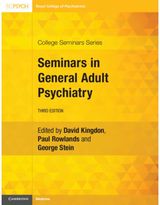 Seminars in General Adult Psychiatry