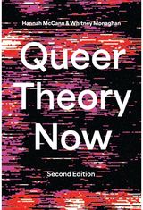 Queer Theory Now: From Foundations to Futures