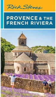 Rick Steves Provence & the French Riviera (Seventeenth Edition)