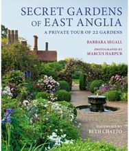 Secret Gardens of East Anglia: A Private Tour of 22 Gardens
