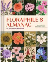 Floraphiles Almanac: An Illustrated Miscellany