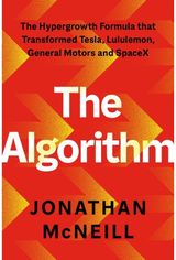 Algorithm: The Hypergrowth Formula that Transformed Tesla, Lululemon, General Motors and SpaceX